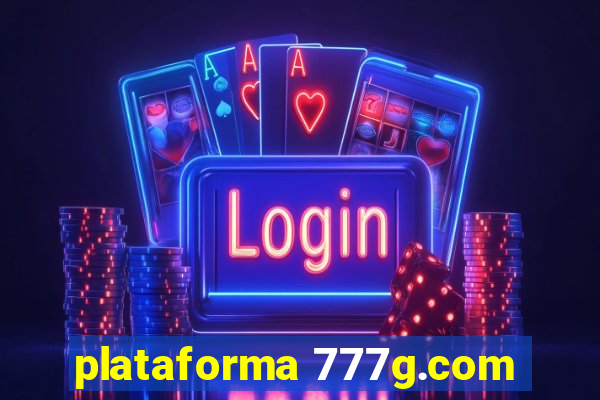 plataforma 777g.com